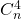 C_n^4